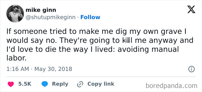 Tweet by mike ginn humorously expresses a Gen-Z attitude about avoiding manual labor and embracing life choices.