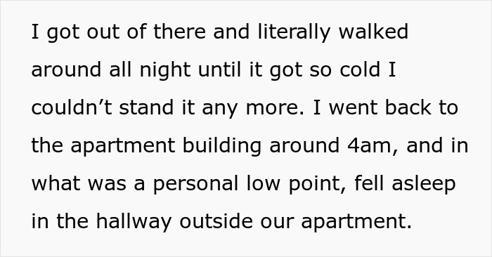 Person describing a personal low point after a breakup, walking all night and falling asleep in the apartment hallway.