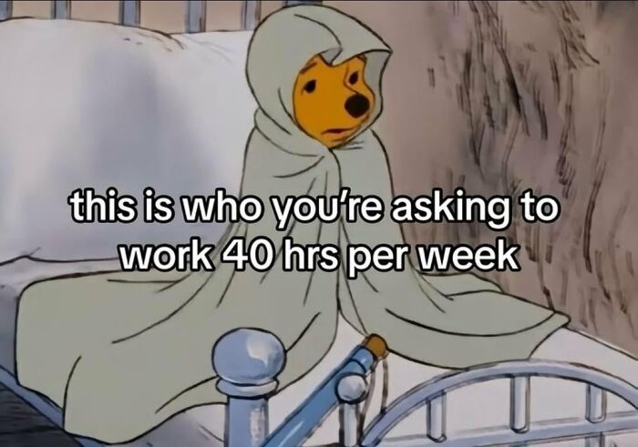 Winnie the Pooh looking tired and wrapped in a blanket, representing chaotic memes about feeling overwhelmed by work.
