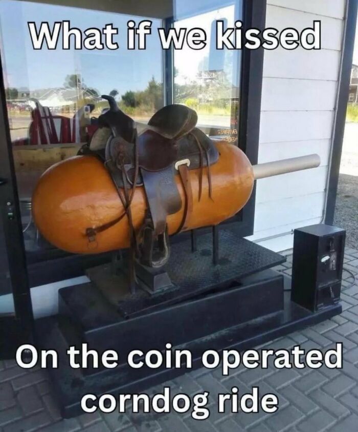 Coin-operated corndog ride with a saddle, humorous chaotic meme for when life gets a little boring.