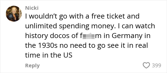 Comment from user Nicki expressing reluctance to visit US tourism sites despite free tickets and unlimited spending.