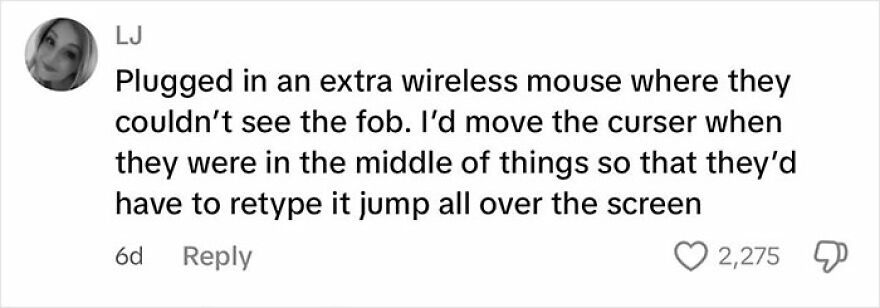 Comment about dealing with toxic coworkers by using an extra wireless mouse to disrupt their computer tasks.