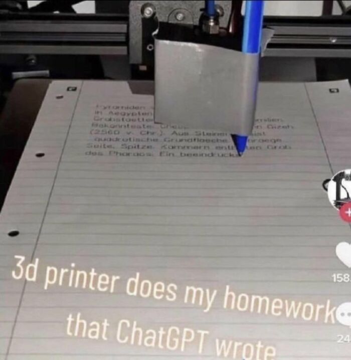 3D printer writing homework on paper, illustrating chaotic memes about life and unexpected technology use.