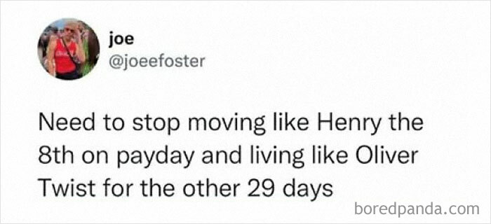 Tweet screenshot showing a humorous British post about payday spending and living like Oliver Twist, showcasing British comedian humor.