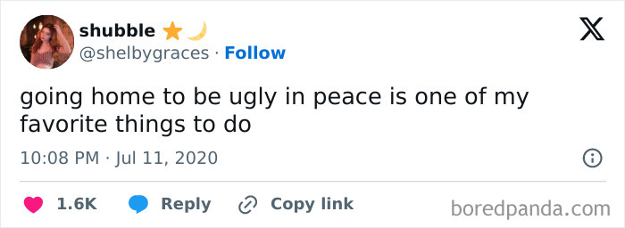 Tweet from user shubble stating going home to be ugly in peace is one of favorite things to do, relatable memes with sarcasm humor