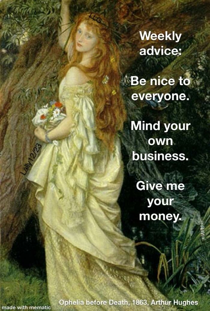 Classical art meme featuring Ophelia before Death painting with humorous weekly advice text.