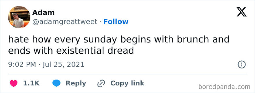 Tweet by Adam expressing frustration about Sundays starting with brunch and ending in existential dread, reflecting inconvenience and meltdown humor.