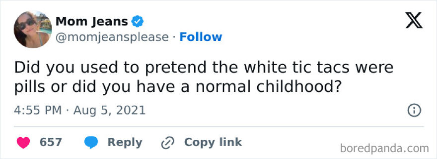 Tweet from Mom Jeans humorously questioning childhood memories, perfect for funny memes about being one inconvenience from meltdown.