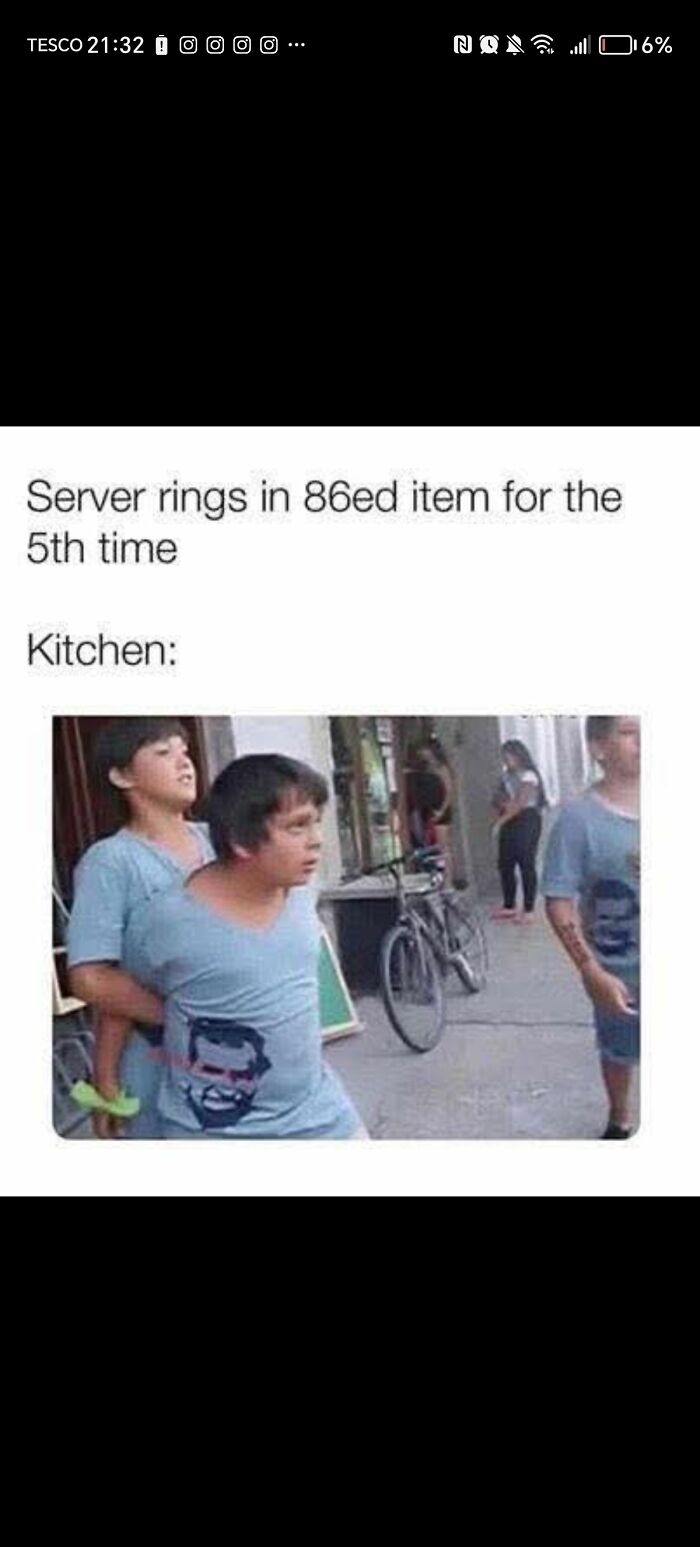 Relatable hospitality meme showing kitchen staff reacting to server ringing in an 86ed item multiple times in a humorous way.
