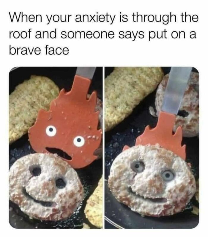 Funny anxiety meme showing a sad emoji spatula with a happy face pancake, illustrating mental breakdown humor.