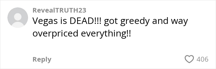 Comment by RevealTRUTH23 criticizing Vegas as overpriced, reflecting concerns about US tourism decline and lost revenue.