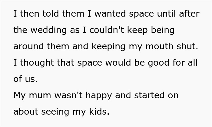 Text excerpt discussing needing space before wedding due to conflict with couple and refusal to invite bully brother.