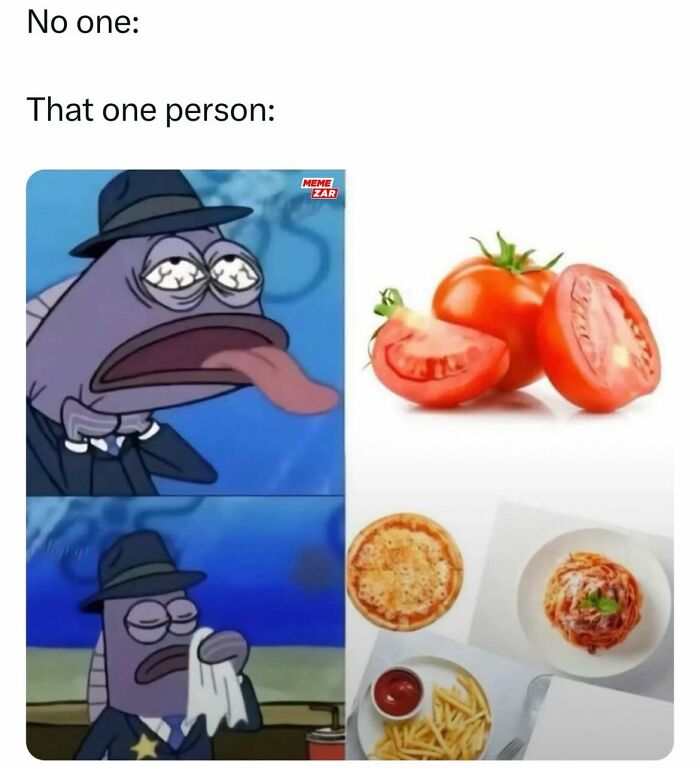 Funny meme with cartoon fish reacting dramatically next to images of tomato, pizza, spaghetti, and fries for humor content.