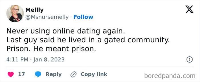 Sarcastic relatable meme about online dating and misunderstanding gated community as prison in a humorous tweet.