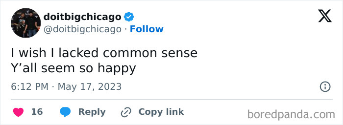 Screenshot of a sarcastic meme tweet saying I wish I lacked common sense because others seem so happy, relatable meme content.