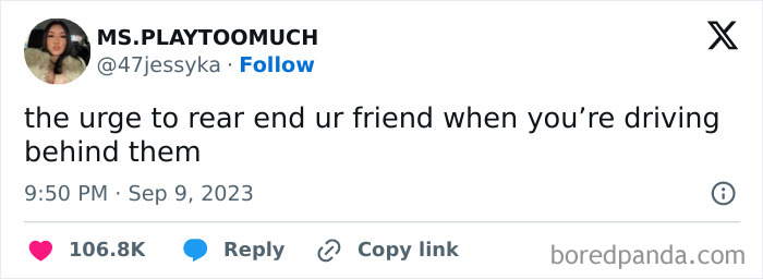 Tweet by MS.PLAYTOOMUCH about the urge to rear end a friend, illustrating relatable shower feels and common thoughts.