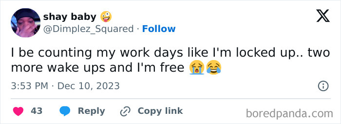 Tweet from user shay baby humorously counting down work days with crying and laughing emojis, showcasing relatable memes to share with friends.