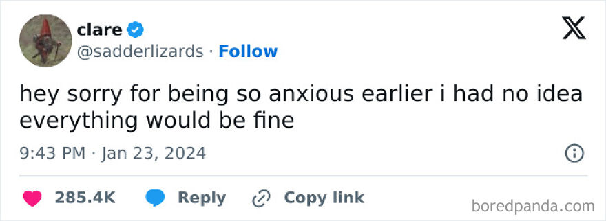 Tweet from Clare @sadderlizards about feeling anxious but realizing everything will be fine, reflecting meltdown and inconvenience humor.
