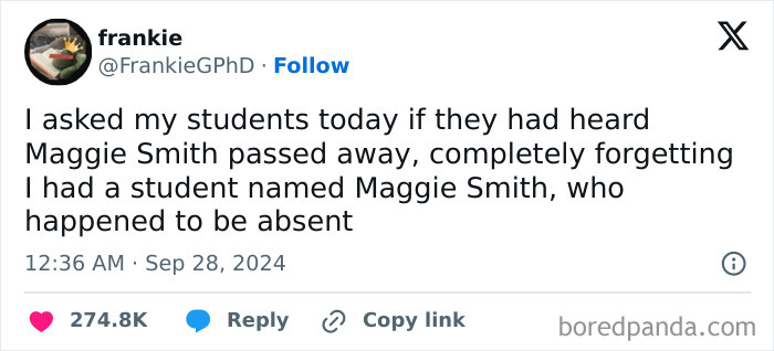 Twitter post about a mix-up involving a student named Maggie Smith, shared in hilariously random posts to brighten your day.