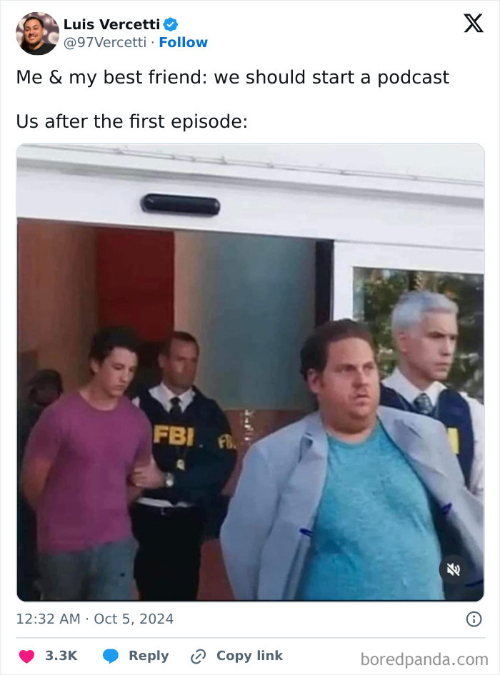 Podcast meme showing two men escorted by FBI agents, reflecting millennial humor from popular Instagram meme page.