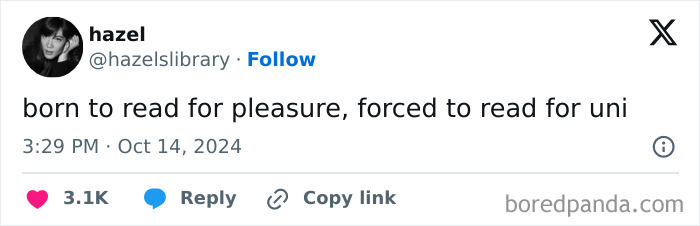 Screenshot of a tweet about the relatable struggle of students forced to read for university instead of pleasure.