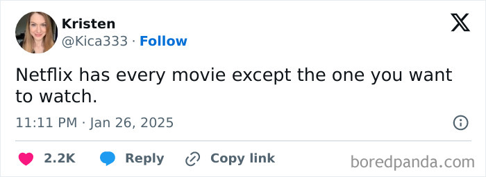 Tweet by Kristen humorously complaining about Netflix missing the movie you want to watch, a relatable meme with sarcasm.
