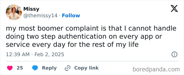 Tweet from a young person sharing a boomer complaint about struggling with two-step authentication daily on apps and services.