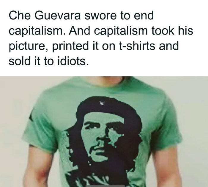 Man wearing a green t-shirt with Che Guevara image, meme text about capitalism and irony, vegan memes balancing on the brink of offense.