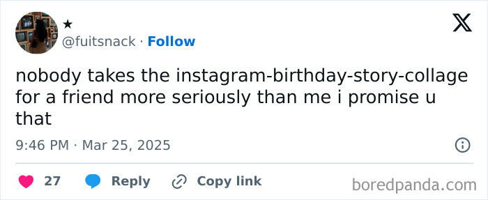Tweet from user @fuitsnack stating a humorous take on Instagram birthday story collages, reflecting women struggles memes.