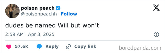 Tweet text reading dudes be named Will but won’t, illustrating a relatable meme about women struggles on social media.