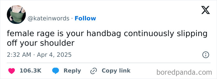 Tweet about female rage humorously described as a handbag slipping off the shoulder, reflecting relatable women struggles meme.