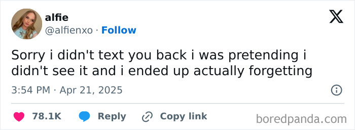 Tweet from a woman humorously explaining forgetting to reply to a message, illustrating relatable women struggles meme.