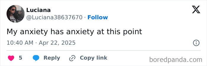 Tweet by Luciana joking about having anxiety about anxiety, illustrating relatable memes with sarcasm and humor.