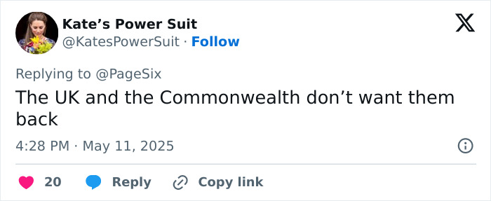 Twitter reply criticizing Meghan Markle with reference to the UK and Commonwealth not wanting them back.