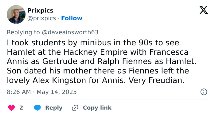 Tweet mentioning Ralph Fiennes and Francesca Annis acting together in Hamlet at the Hackney Empire in the 90s.