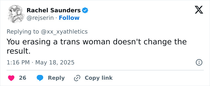 Tweet by Rachel Saunders stating that erasing a trans woman does not change competition results, relating to high school girl podium controversy.