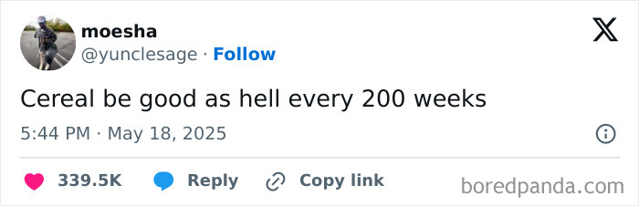 Funny tweet from May about cereal humor, shared with high engagement on social media in 2025.