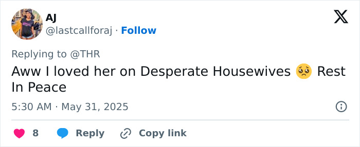 User expressing condolences for the Desperate Housewives and Young Sheldon actress who passed away at age 71.