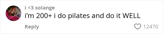 Comment from a user named i <3 solange stating they weigh 200+ pounds and do Pilates well, with 12,470 likes.