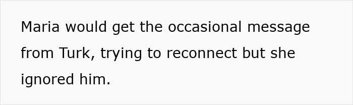 Text on a white background stating Maria ignored messages from Turk trying to reconnect amid family wedding drama.