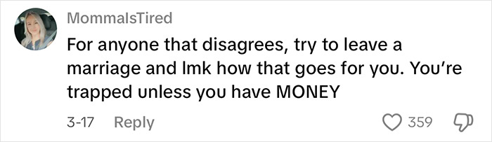 Comment from user MommalsTired warning about the difficulties of leaving a marriage, highlighting the need for money.