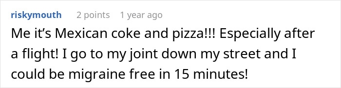 Comment mentioning Mexican coke and pizza as a remedy for migraine relief, highlighting diet coke and French fries as potential treatments.
