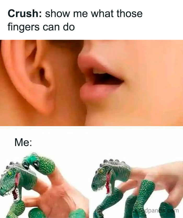 Sarcastic meme showing fingers transformed into toy dinosaur claws in response to a crush's challenge.