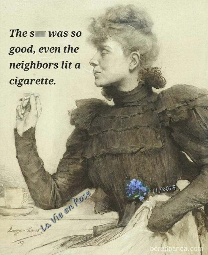 Classical art meme of a woman in vintage attire holding a cigarette with humorous text about neighbors lighting up.