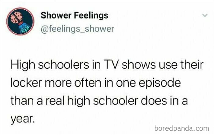 Screenshot of a social media post sharing a humorous thought to occupy your brain while showering about high schoolers in TV shows.
