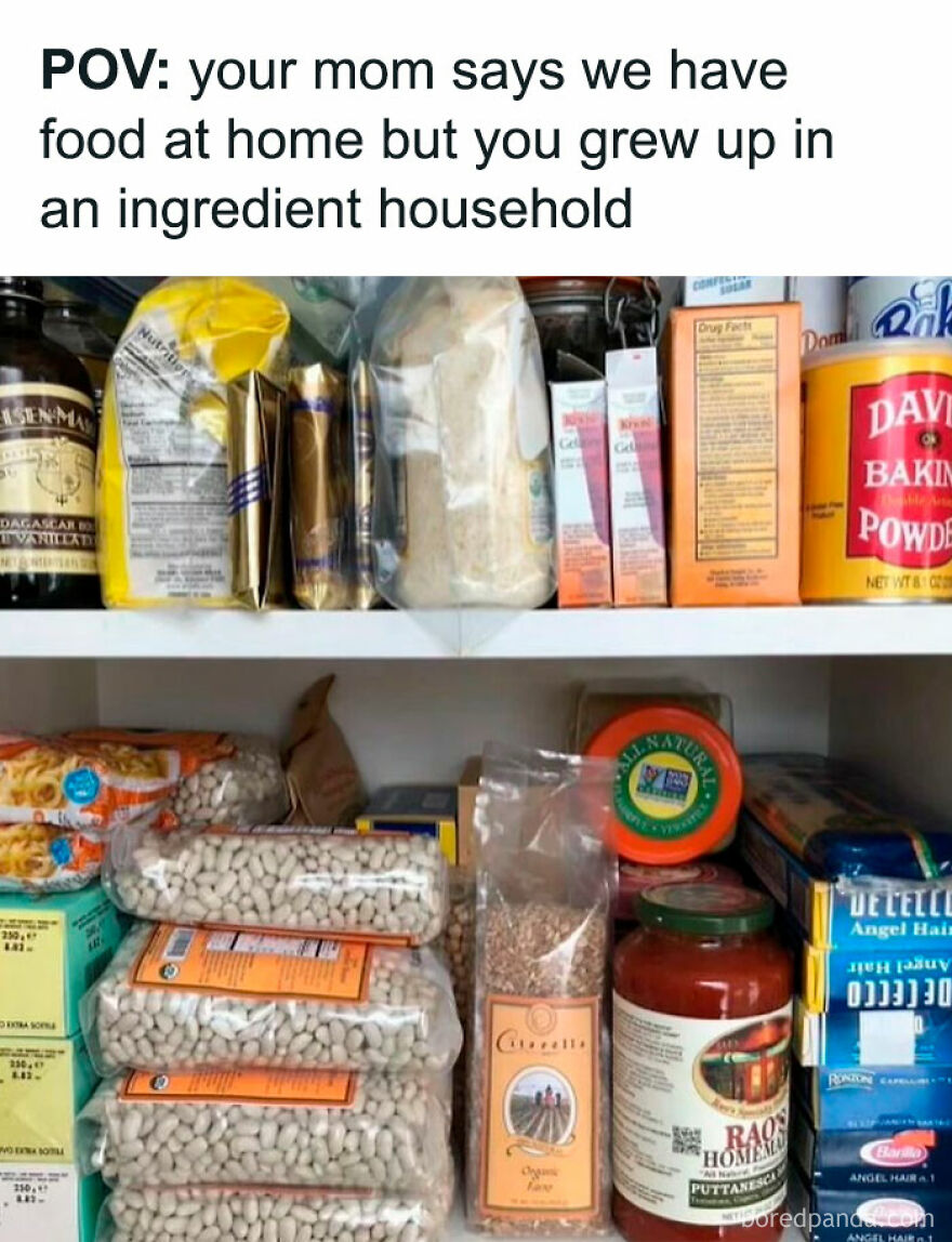 Pantry shelves filled with basic ingredients, illustrating a funny meme about being one inconvenience away from a full meltdown.