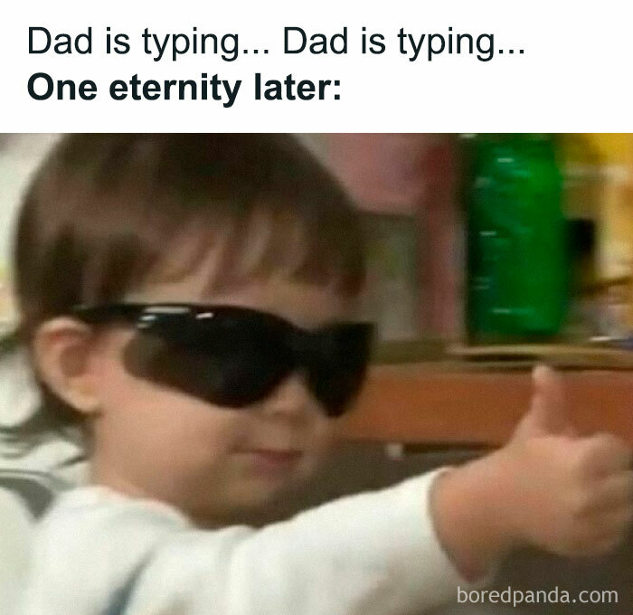 Toddler wearing sunglasses giving thumbs up with caption about dad typing, humorous meme from popular Facebook page with hilarious memes.