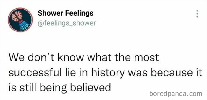 Screenshot of a Shower Feelings social media post sharing a thought to occupy your brain while showering about the most successful lie.