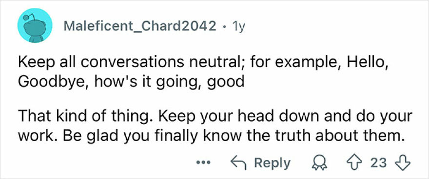 Comment advising to keep conversations neutral and focus on work as a way to deal with toxic coworkers effectively.