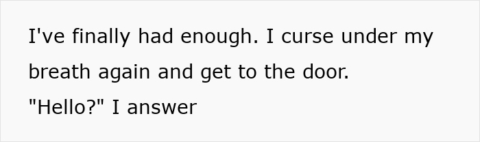 Text showing a person expressing frustration as they answer the door during a Karen wellness check about the lawn. Text showing a person expressing frustration as they answer the door during a Karen wellness check about the lawn.